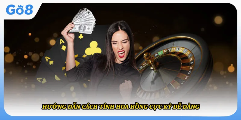 Hướng dẫn cách tính hoa hồng cực kỳ dễ dàng